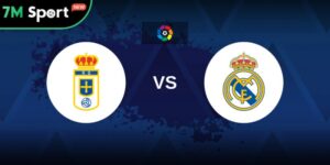 Soi Kèo Real Oviedo Vs Real Madrid 2h30 25/8 – Vòng 1 La Liga 6 Soi Kèo Real Oviedo Vs Real Madrid 2h30 25/8 – Vòng 1 La Liga