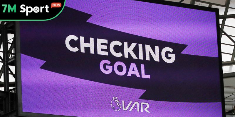 VAR - Những luật mới nhất về trợ lý trọng tài La Liga 7 Cùng 7M tìm hiểu VAR là gì